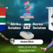 Susunan Pemain Afrika Selatan vs Korea Selatan 8 Susunan Pemain Afrika Selatan vs Korea Selatan